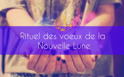 Rituel des vœux de la Nouvelle Lune