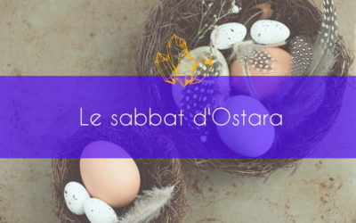 Le sabbat d’Ostara